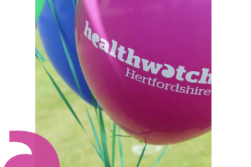 Healthwatch Hertfordshire written on a pink balloon